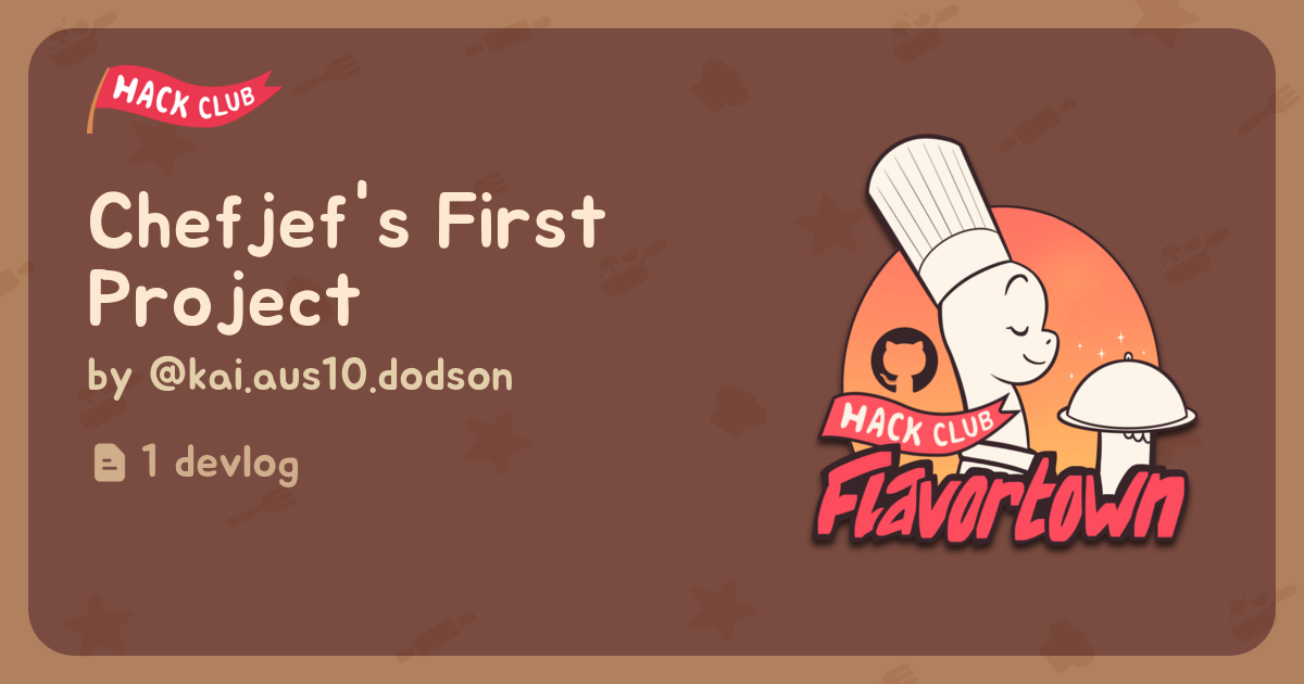 Chefjef's First Project - Flavortown