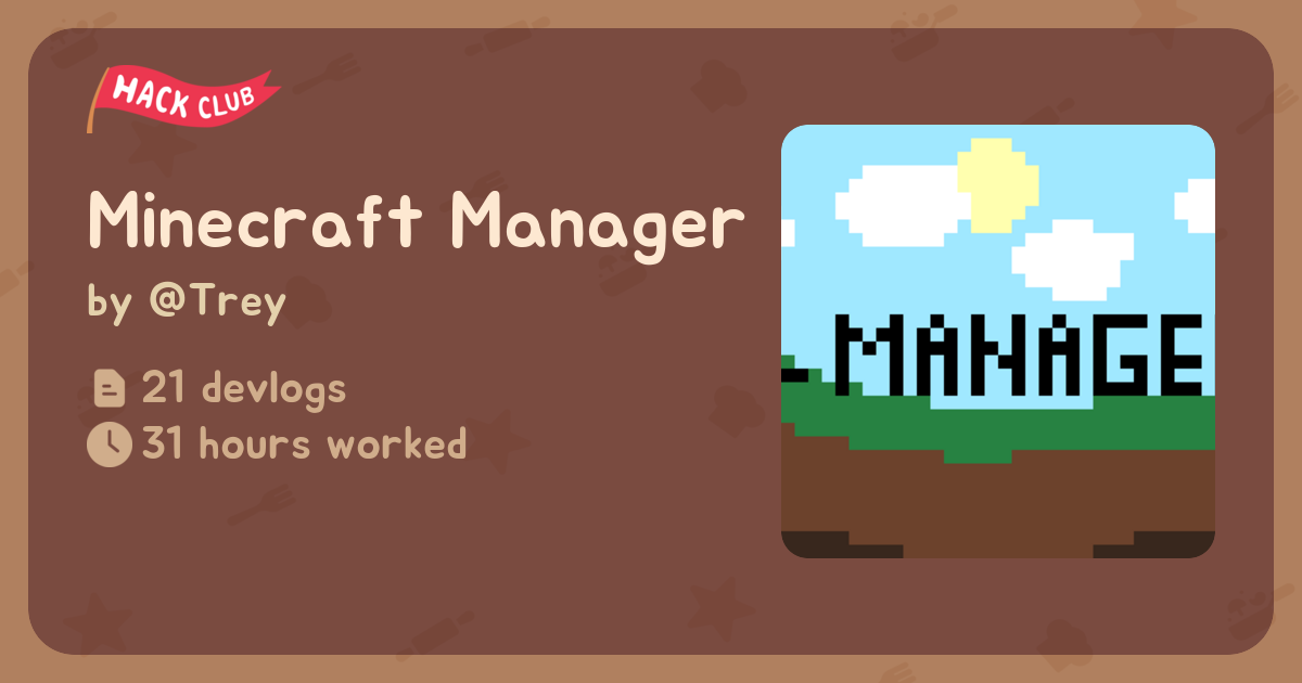 Minecraft Manager - Flavortown