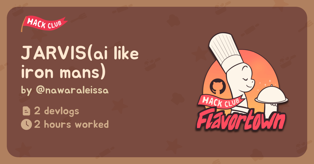 JARVIS(ai like iron mans) - Flavortown