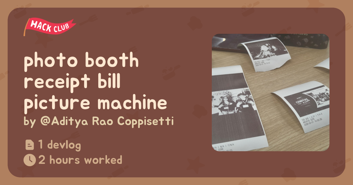 photo booth receipt bill picture machine thingy - Flavortown