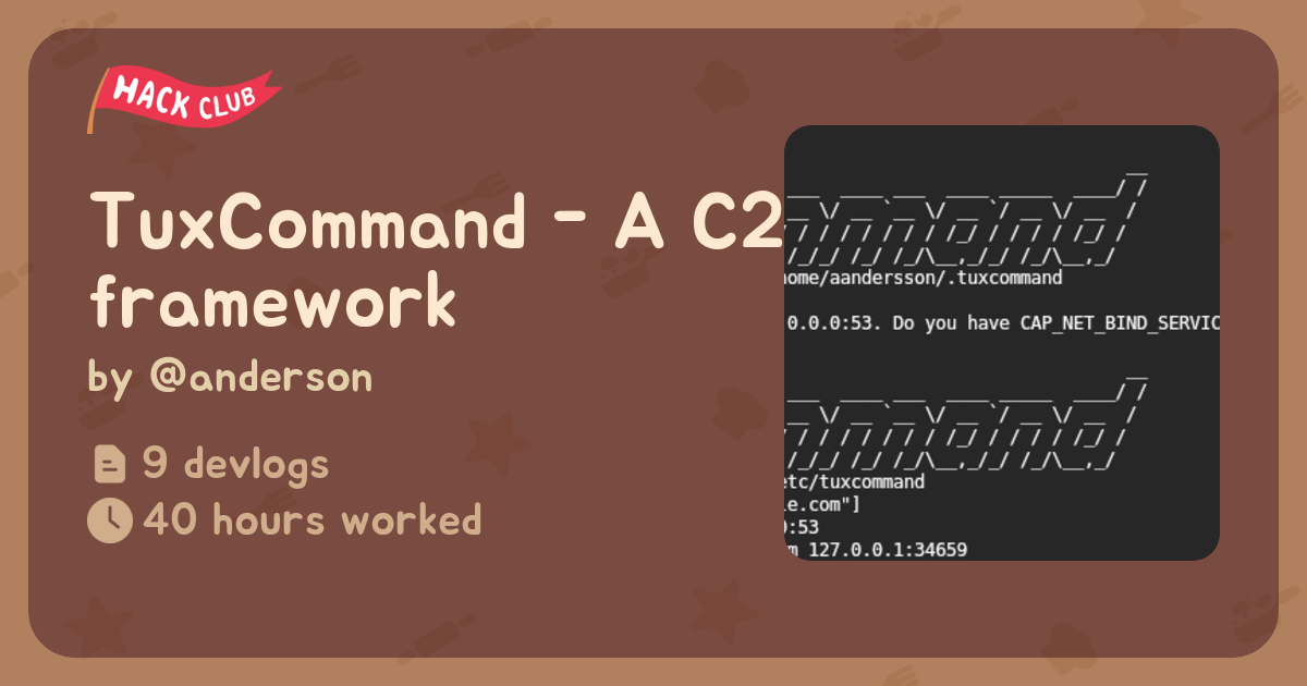 TuxCommand - A C2 framework - Flavortown
