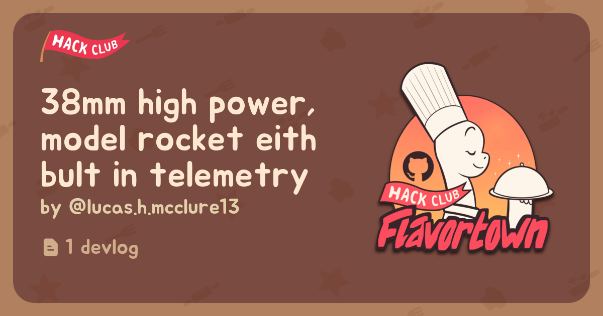38mm high power, model rocket eith bult in telemetry - Flavortown