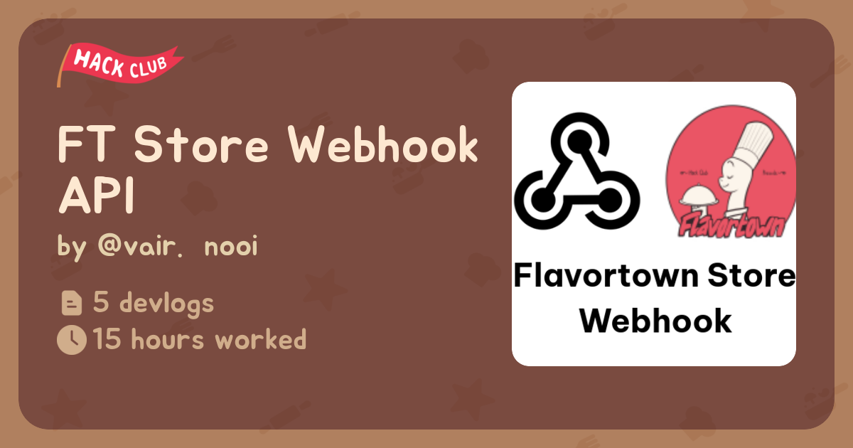 FT Store Webhook API - Flavortown