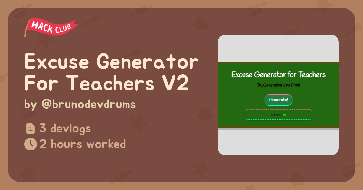 Excuse Generator For Teachers V2 - Flavortown