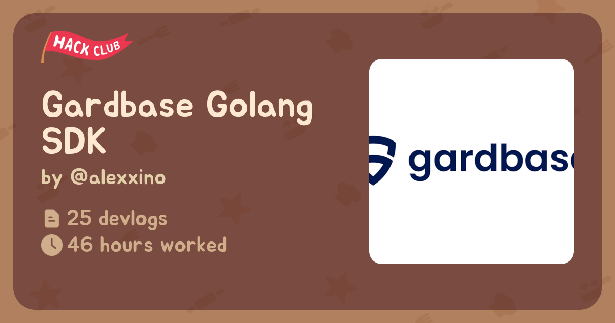 Gardbase Golang SDK - Flavortown