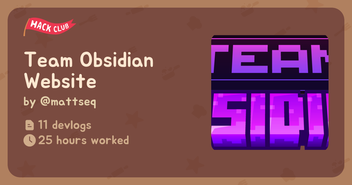 Team Obsidian Website - Flavortown