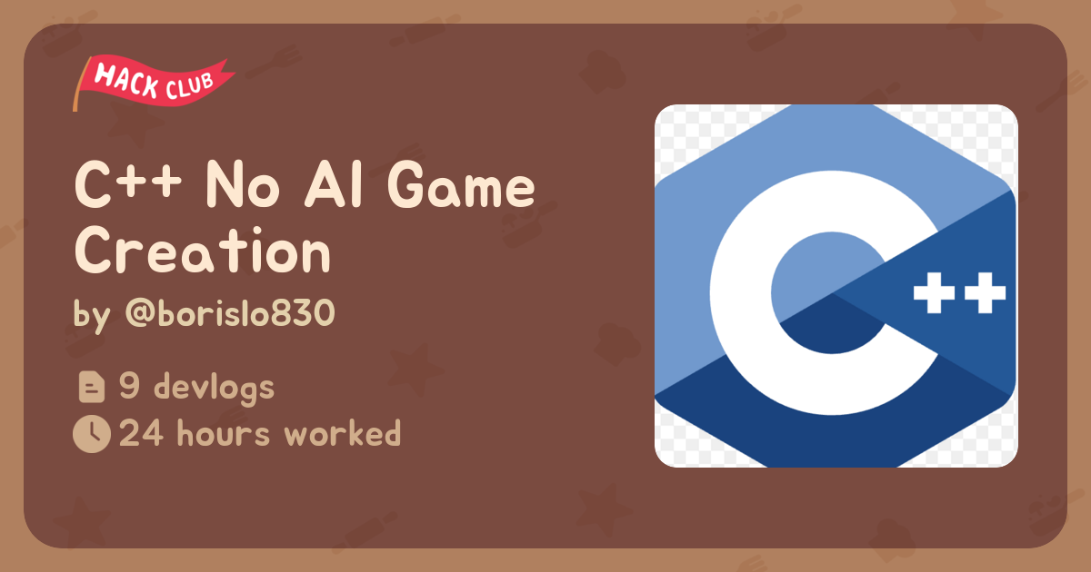 C++ No AI Game Creation - Flavortown