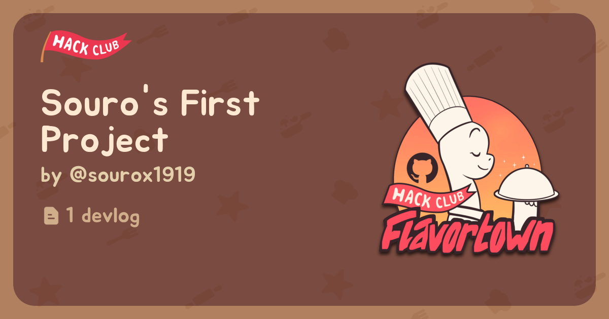 Souro's First Project - Flavortown