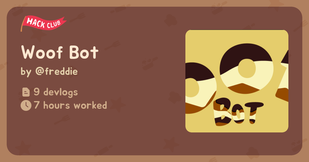 Woof Bot - Flavortown
