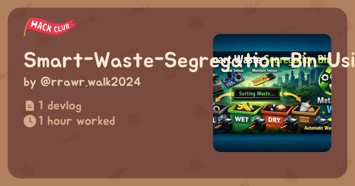 Smart-Waste-Segregation-Bin-Using-Arduino - Flavortown