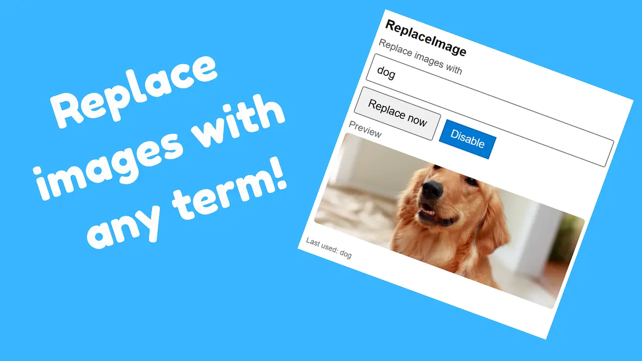 replace_img - replace all the images in your browser with a certain term banner