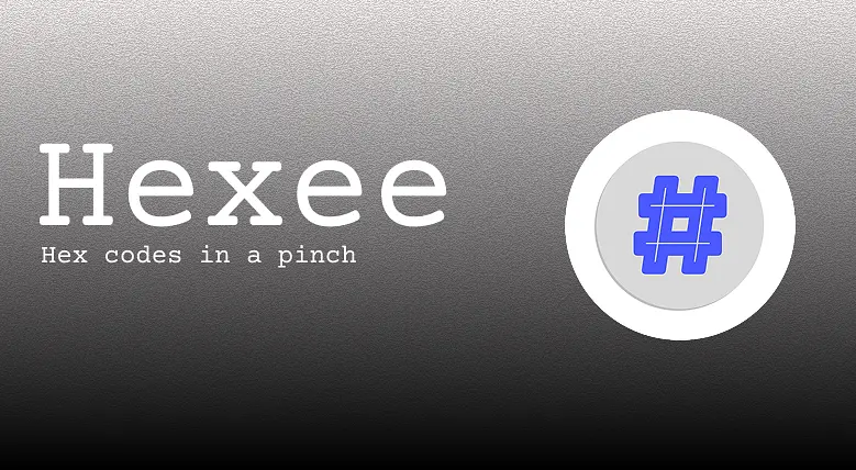 Hexee - Hex Codes In a Pinch banner