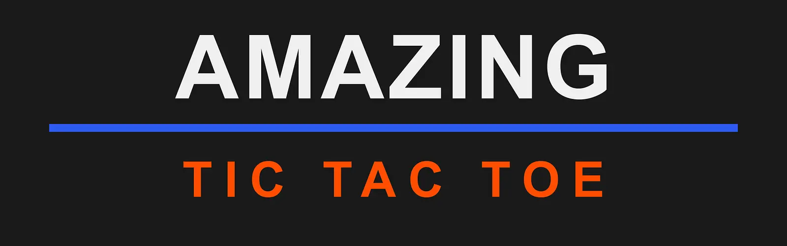 Amazing Tic Tac Toe banner